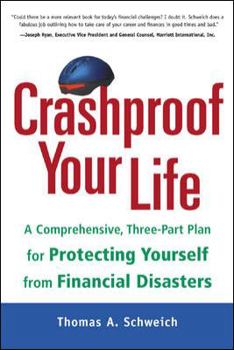 Hardcover Crashproof Your Life: A Comprehensive, Three-Part Plan for Protecting Yourself from Financial Disasters Book