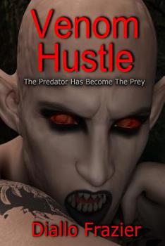 Paperback Venom Hustle: The Predator Has Become The Prey Book