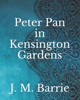 Paperback Peter Pan in Kensington Gardens Book