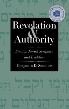 Revelation and Authority: Sinai in Jewish Scripture and Tradition - Book  of the Anchor Yale Bible Reference Library