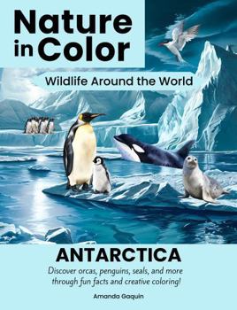 Paperback Nature in Color: Wildlife Around the World: Antarctica Book