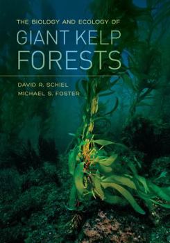 Hardcover The Biology and Ecology of Giant Kelp Forests Book