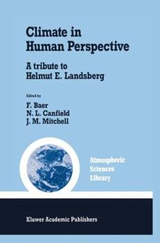 Hardcover Climate in Human Perspective: A Tribute to Helmut E. Landsberg Book