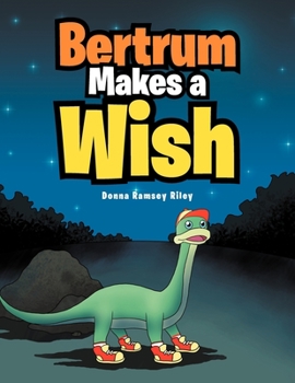 Paperback Bertrum Makes a Wish Book