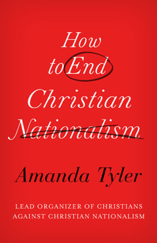 Hardcover How to End Christian Nationalism Book