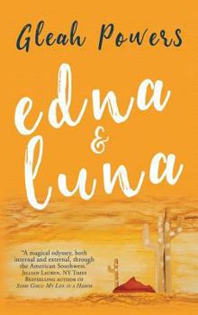 Edna and Luna,  Finalist in the Novella Category of 2017 Next Generation Indie Book Awards