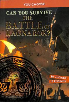 Paperback Can You Survive the Battle of Ragnarok?: An Interactive Mythological Adventure (You Choose: Ancient Norse Myths) Book