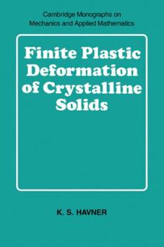 Paperback Finite Plastic Deformation of Crystalline Solids Book