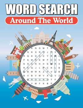 Word Search Around the World: Word Find Book For Adults