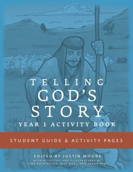 Paperback Telling God's Story, Year One: Meeting Jesus: Student Guide & Activity Pages Book