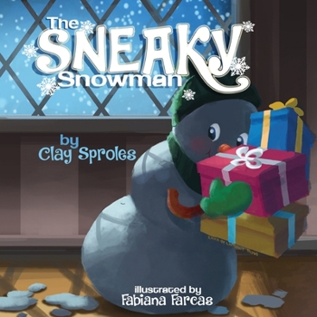 Paperback The Sneaky Snowman: A Christmas Story Book