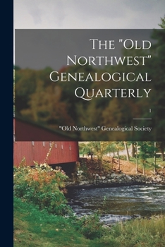Paperback The "Old Northwest" Genealogical Quarterly; 1 Book