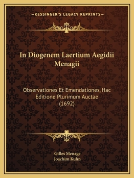 Paperback In Diogenem Laertium Aegidii Menagii: Observationes Et Emendationes, Hac Editione Plurimum Auctae (1692) [Latin] Book