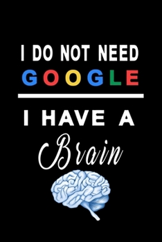 Paperback I do not need google i have a brain blue: simple Dot Grid 6x9 Dotted Bullet Journal and Notebook 120 Pages for smart people Book