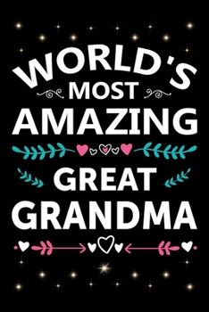 Paperback World's most amazing Great Grandma: Grandma line journal, gifts for grandma . Book