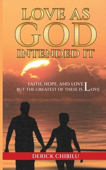 Paperback Love As God Intended It Book