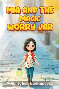 Paperback MIA and the Magic Worry Jar Book