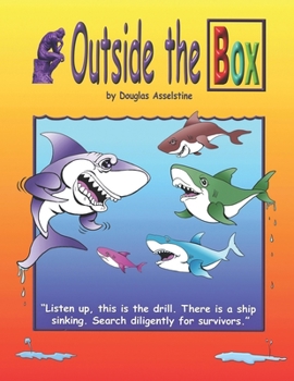 OUTSIDE THE BOX: THINKING OUTSIDE THE BOX