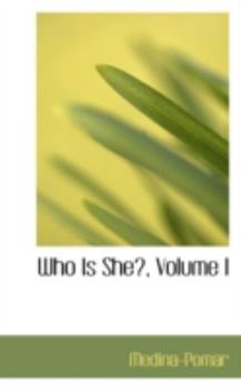 Paperback Who Is She?, Volume I Book
