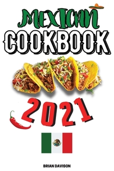 Paperback Mexican Cookbook 2021 Book