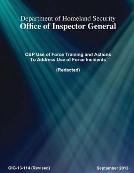 Paperback CBP Use of Force Training and Actions To Address Use of Force Incidents Book