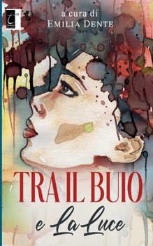 Paperback Tra il buio e la luce [Italian] Book