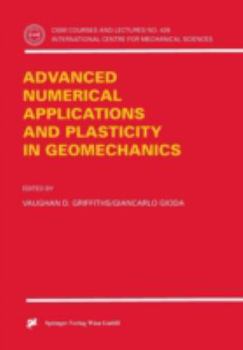 Paperback Advanced Numerical Applications and Plasticity in Geomechanics Book