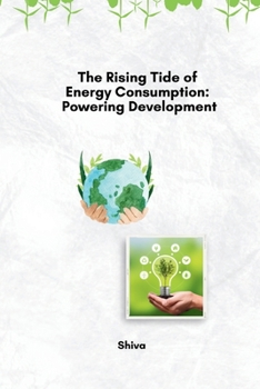 Paperback The Rising Tide of Energy Consumption: Powering Development Book