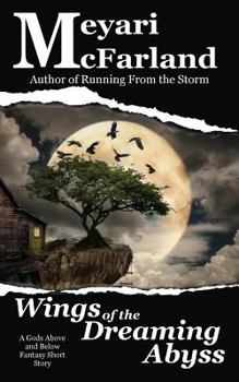 Paperback Wings of the Dreaming Abyss: A Gods Above and Below Fantasy Short Story Book