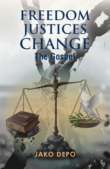 Paperback Freedom Justices Change: The Gospel Book