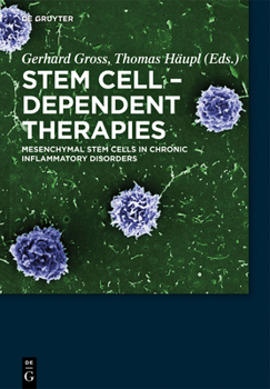 Hardcover Stem Cell-Dependent Therapies: Mesenchymal Stem Cells in Chronic Inflammatory Disorders Book