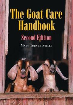 Paperback The Goat Care Handbook, 2D Ed. Book