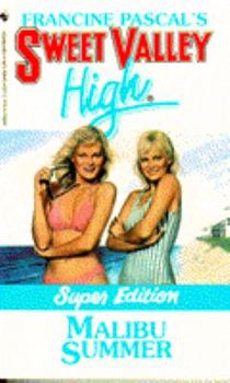 Malibu Summer - Book #4 of the Sweet Valley High Super Editions