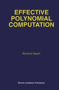 Paperback Effective Polynomial Computation Book