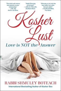 Hardcover Kosher Lust: Love Is Not the Answer Book