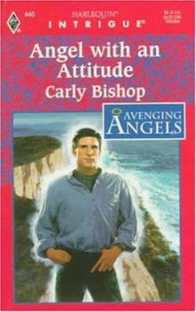 Mass Market Paperback Angel with an Attitude (Avenging Angels) Book
