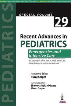 Paperback Recent Advances in Pediatrics (Special Volume 29): Emergencies and Intensive Care Book