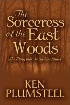 The Sorceress of the East Woods: The Slingshot Saga Continues