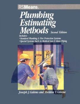 Paperback Plumbing Estimating Methods : Includes Standard Plumbing & Fire Protection Systems, Special Systems Such As Medical Gas & Glass Piping Book