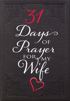 Paperback 31 Days of Prayer for My Wife Book