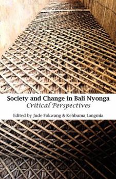 Paperback Society and Change in Bali Nyonga. Critical Perspectives Book