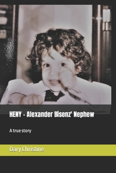 Paperback HENY - Alexander Bisenz' Nephew: A true story Book