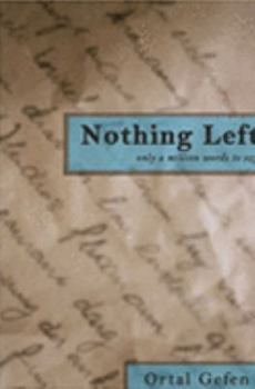 Paperback Nothing Left, Only a Million Words to Say Book