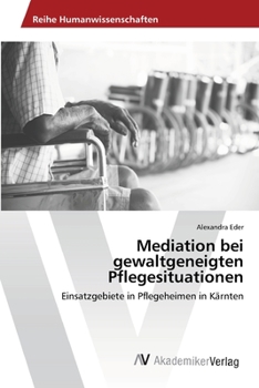 Paperback Mediation bei gewaltgeneigten Pflegesituationen [German] Book