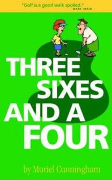 Paperback Three Sixes and a Four Book