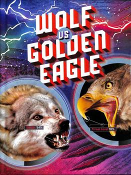 Hardcover Wolf vs Golden Eagle (Predator vs Predator) Book