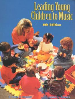 Paperback Leading Young Children to Music, 6th Edition Book