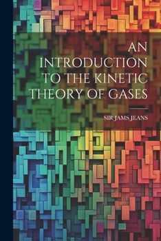 Paperback An Introduction to the Kinetic Theory of Gases Book