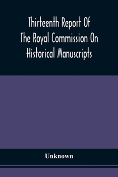 Paperback Thirteenth Report Of The Royal Commission On Historical Manuscripts Book
