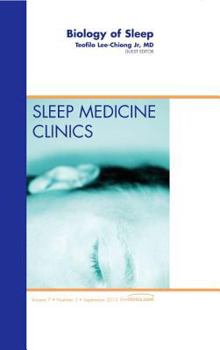 Hardcover Biology of Sleep, an Issue of Sleep Medicine Clinics: Volume 7-3 Book